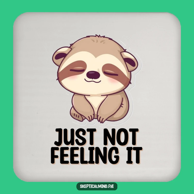 Funny Sleepy Sloth Coaster: Protect Surfaces Slowly, Quirky Decor, Gift!