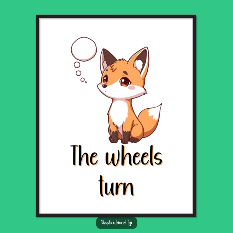 Funny Curious Fox Poster - Inspire Thought and Laughter on Your Walls