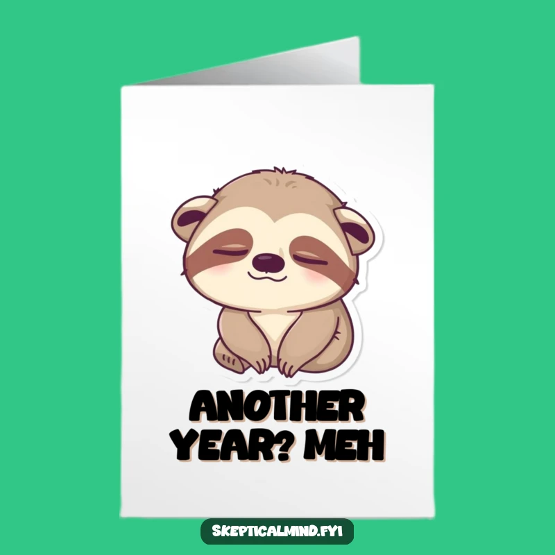 Free Printable Birthday Card: Unimpressed Sloth, Hilarious DIY Downloadable Gift for Slowpokes