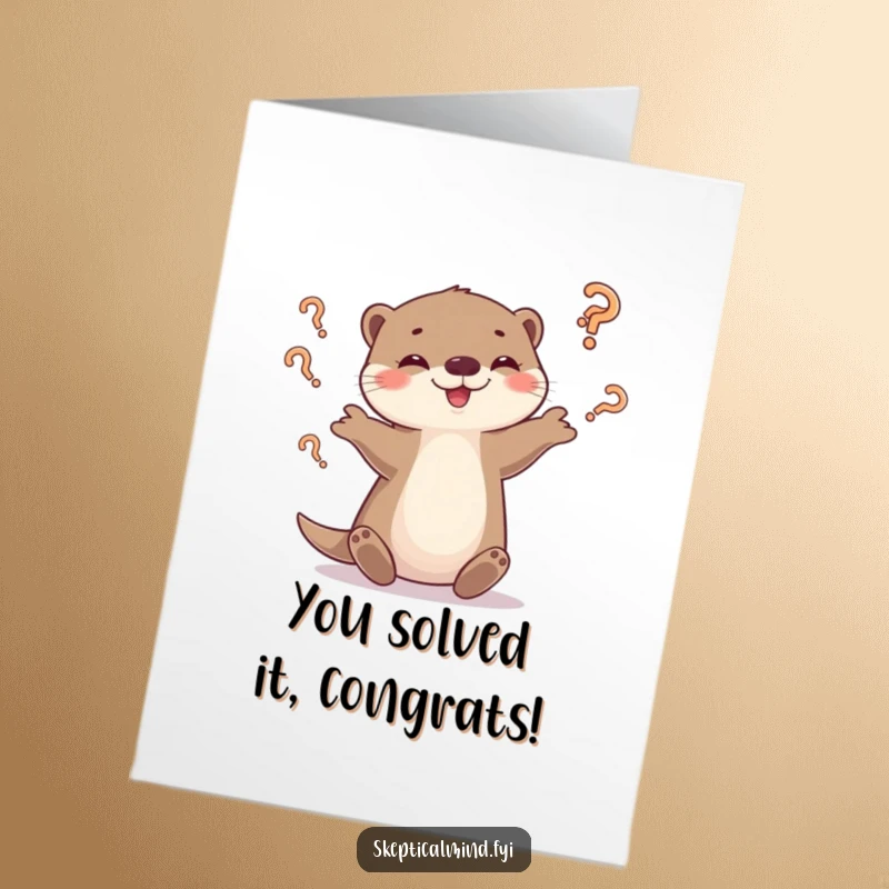 Funny Free Printable Congratulations Card: Otter with a smirk successfully juggles question marks, having found answers.