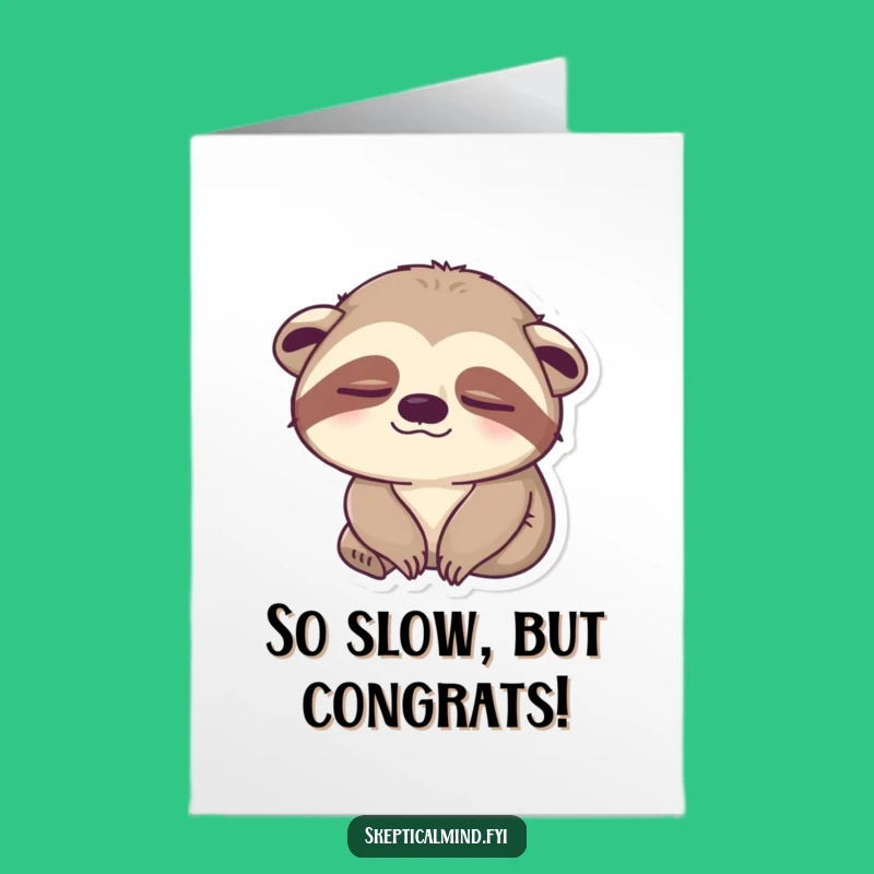 Free Printable Congrats Card: Unimpressed Sloth, Humorous DIY Downloadable Gift for Survivors