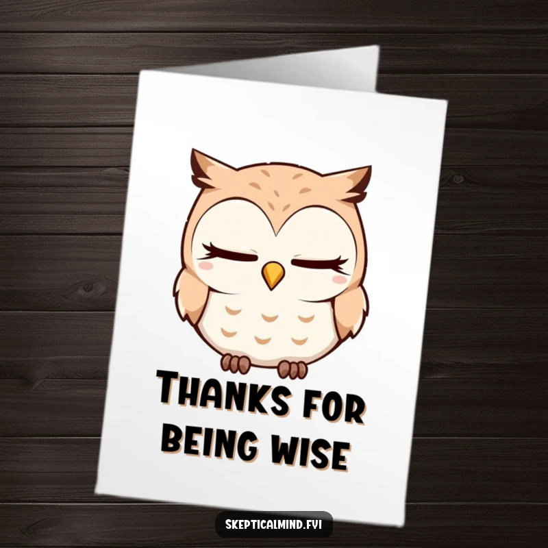 Funny Free Printable Thank You Card: A sleepy owl blinks slowly, head tilted in thoughtful query. A sweet, humorous downloadable.