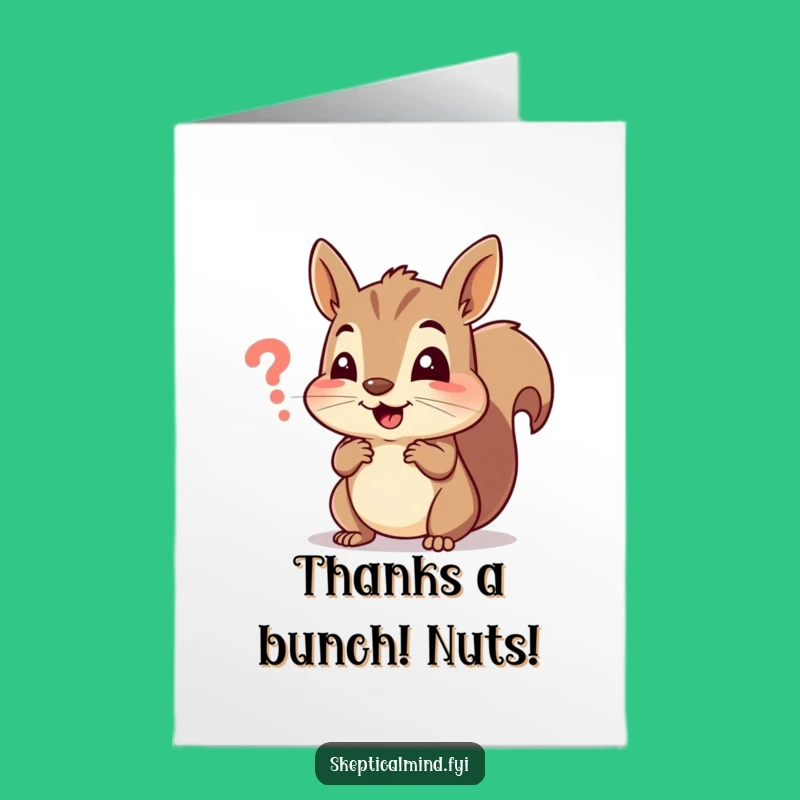 Free Printable Thank You Card: Squirrels Grateful for Clarity- Funny Downloadable Gift
